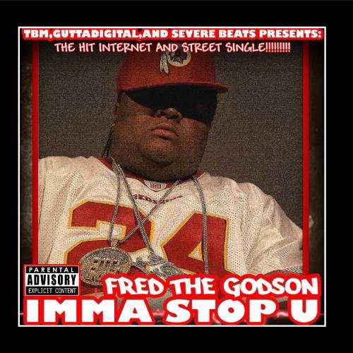 Fred The Godson - Imma Stop U - Zortam Music