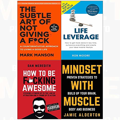 Subtle art of not giving a f*ck[hardcover], life leverage, how to be f*cking awesome, mindset with muscle 4 books collection set