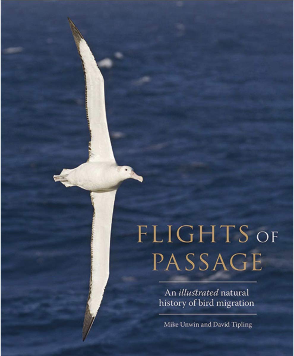 Amazon Com Flights Of Passage An Illustrated Natural History Of Bird Migration 9780300247442 Unwin Mike Tipling David Books