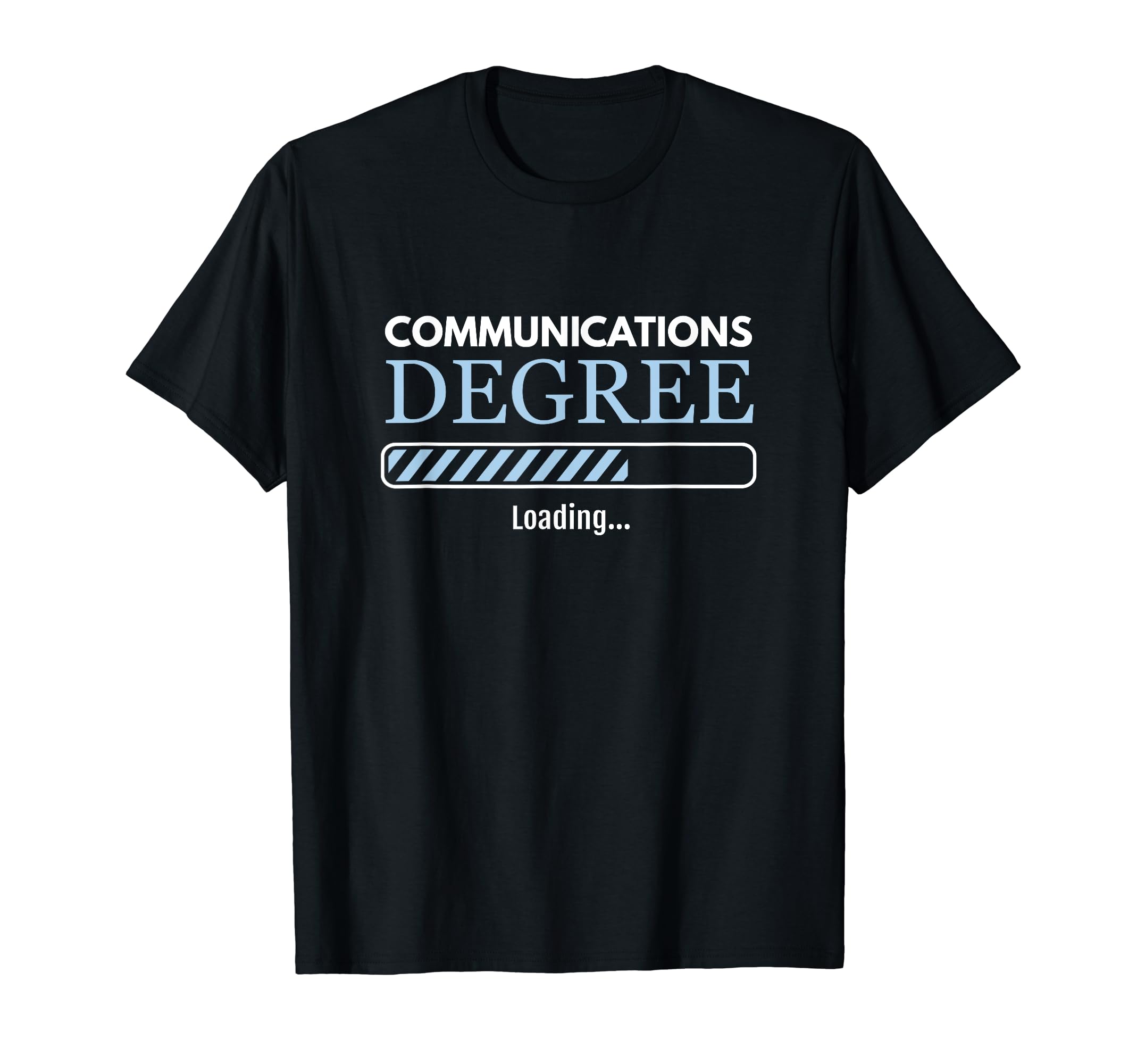 Communications Degree Loading Communications Expert T-Shirt