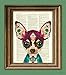 Dulce the Sugar Skull Chihuahua Day of the Dead Mexican Dog With a Painted Face Illustration Beautifully Upcycled Dictionary Page Book Art Print