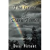 The Grace of Dark Times