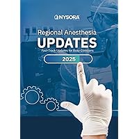 ANESTHESIA UPDATES: Anesthesiology: Fast-Track Updates for