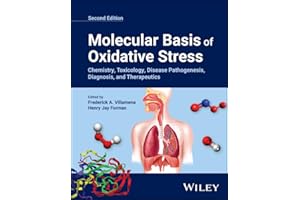 Molecular Basis of Oxidative Stress: Chemistry, Toxicology, Disease Pathogenesis, Diagnosis, and Therapeutics