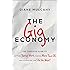 The Gig Economy: The Complete Guide to Getting Better Work, Taking More Time Off, and Financing the Life You Want
