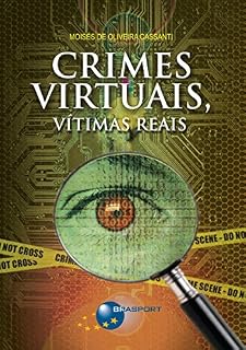 Livro Crimes Virtuais, Vítimas Reais