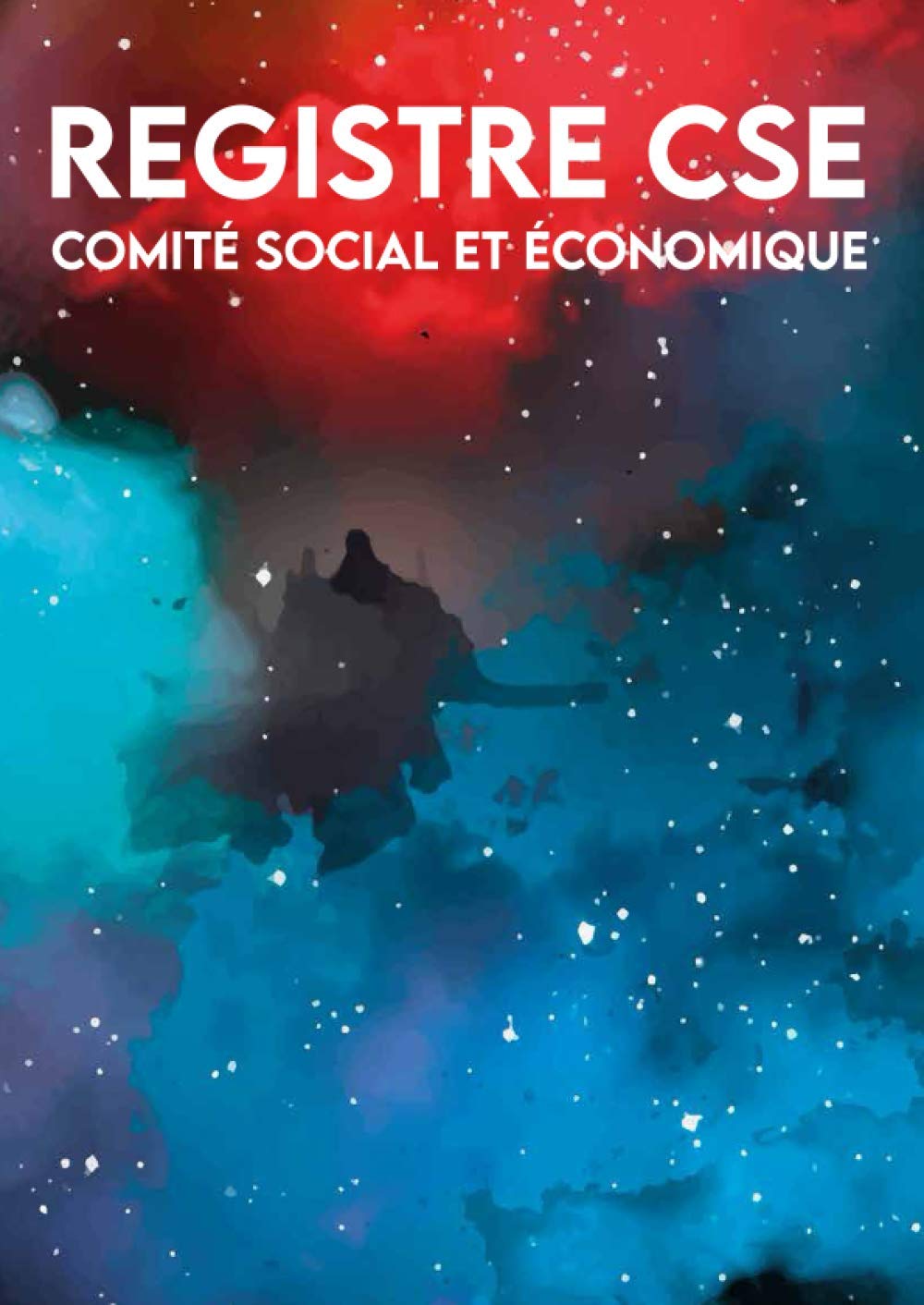 Registre Cse Comite Social Et Economique Registre De La Delegation Du Personnel Du Cse Pour Bureau Comite Social En Entreprise Carnet De Bord Employes Cadeau Employeur French Edition Edition Vqndd8fzil4p 9798684458804