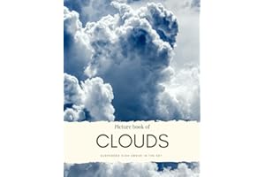 Picture Book Clouds: Suspended High Above in the Sky - for Alzheimer’s and Seniors with Dementia- Colorful Photos with Large Print for Elderly People ... them Feel Calm (Nostalgia Coffee Table Books)