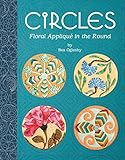 Circles: Floral Applique in the Round by