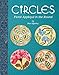 Circles: Floral Applique in the Round by