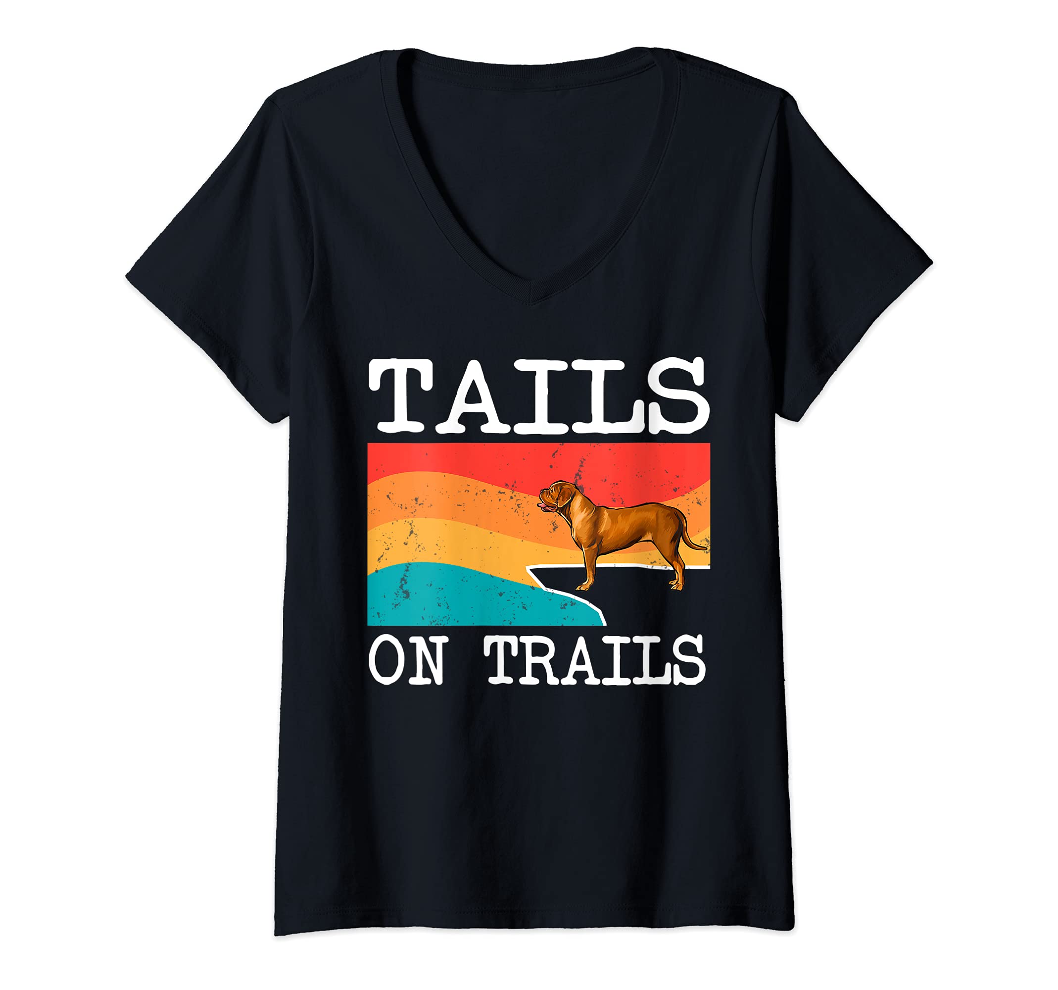 Womens Tails On Trails Dogues de Bordeaux Dog Funny Hiking V-Neck T-Shirt