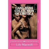 Gang bang Collection of Erotica