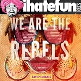We Are The Rebels