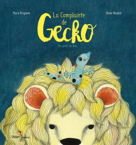 La complainte de Gecko : Un conte de Bali by 