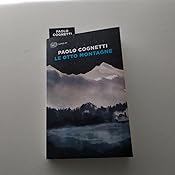 Amazonit Le Otto Montagne Paolo Cognetti Libri