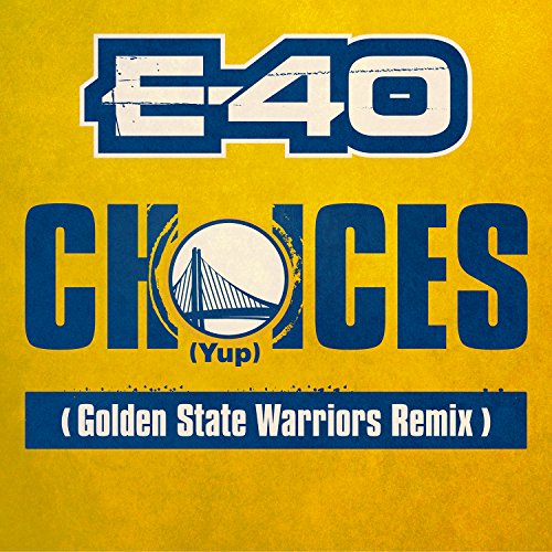 E 40 choices yup lyrics E 40 choices yup lyrics