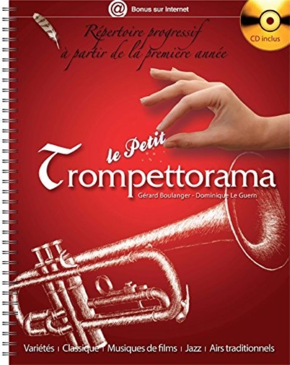 LE PETIT TROMPETTORAMA+ CD: Répertoire progressif à partir de la première année