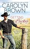 Getting Lucky (Lucky Cowboys Book 3) by Carolyn Brown