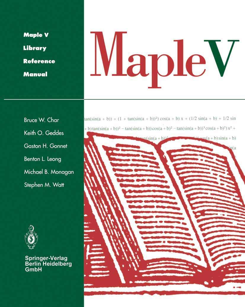 Maple V Library Reference Manual Char Bruce W Geddes Keith O Gonnet Gaston H Leong Benton L Monagan Michael B Watt Stephen Amazon Com Books