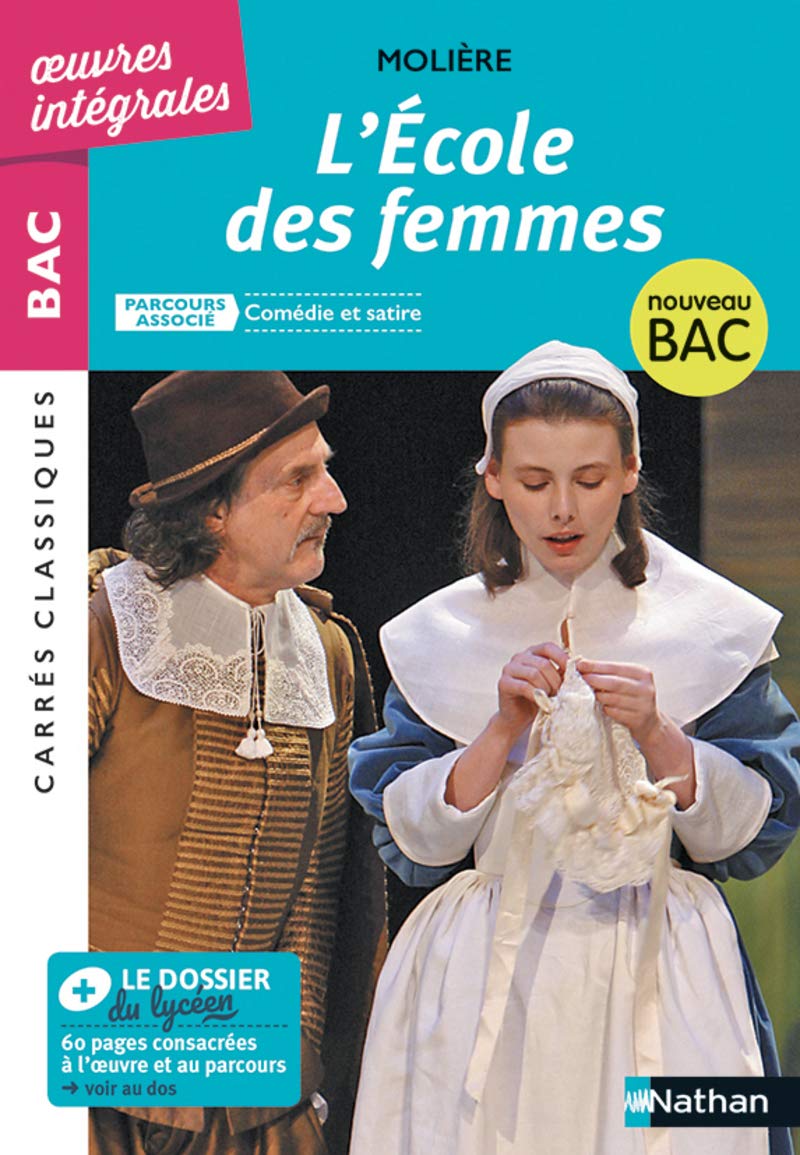 Amazon Fr L Ecole Des Femmes Bac 2020 Parcours Associes Comedie Et Satire Carres Classiques œuvres Integrales Moliere Moliere Livres