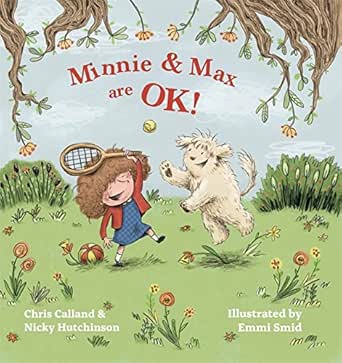 Amazon Com Minnie And Max Are Ok A Story To Help Children Develop A Positive Body Image Ebook Calland Chris Hutchinson Nicky Smid Emmi Kindle Store