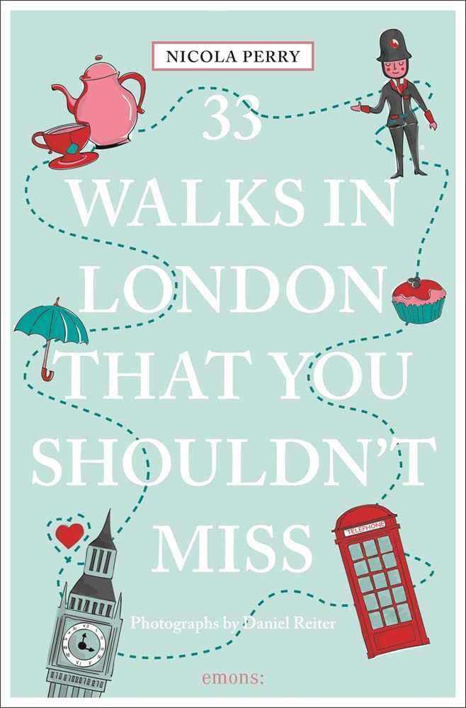 33 Walks in London That You Shouldn't Miss: (111 Places/111 Shops)