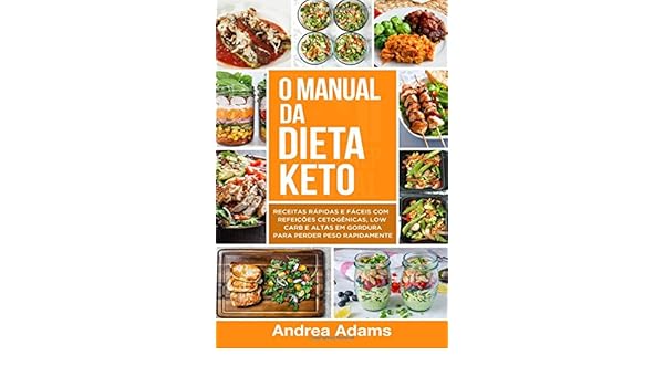 O Manual Da Dieta Keto Receitas Rápidas E Fáceis Com O Manual Da Dieta Keto Receitas Rápidas E Fáceis Com