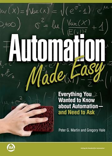 Download Automation Made Easy: Everything You Wanted to Know About Automation-and Need to Ask PDF
