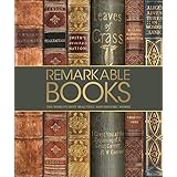 Remarkable Books: The World's Most Beautiful and Historic Works