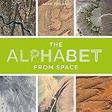 The Alphabet From Space by Adam Voiland