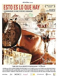 Esto Es Lo Que Hay : Chronique D'une Poésie Cubaine