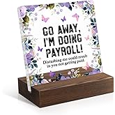 Juoqg Go Away I'm Doing Payroll Acrylic Sign with Wooden Stand, Funny Payroll Clerk Gift for Colleague, Birthday Retirement Gift for Payroll Clerk, Appreciation Gift for Payroll Specialist Coworker
