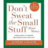 Don't Sweat the Small Stuff About Money (Don't Sweat the Small Stuff (Hyperion))