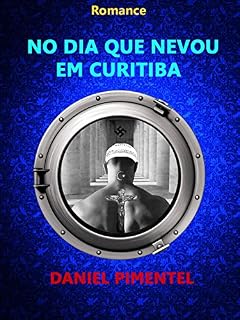 Livro NO DIA QUE NEVOU EM CURITIBA