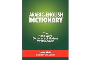Arabic-English Dictionary: The Hans Wehr Dictionary of Modern Written Arabic