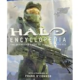 Halo Encyclopedia: The Definitive Guide to the Halo Universe