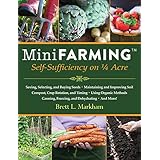 Mini Farming: Self-Sufficiency on 1/4 Acre