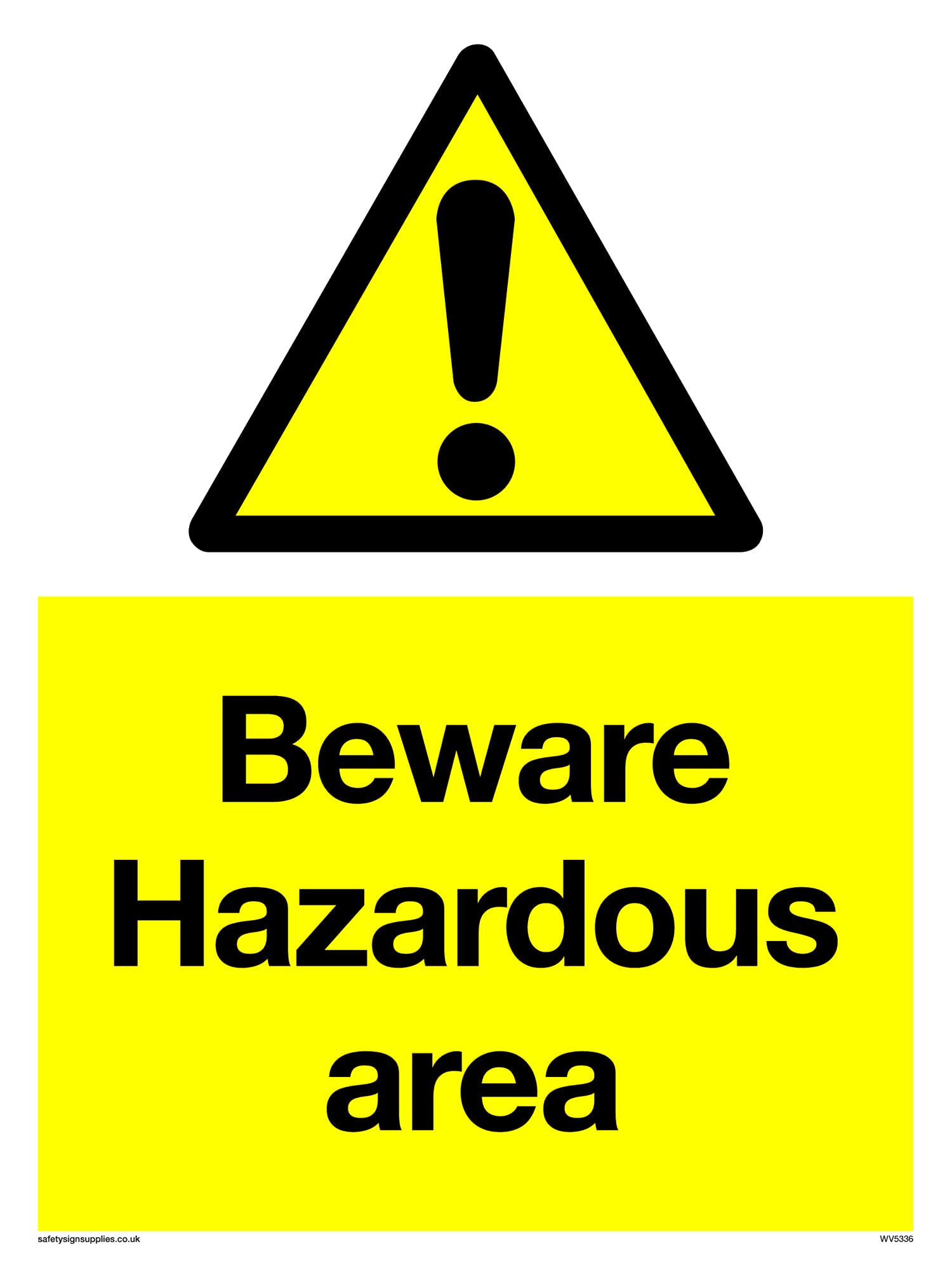 Pack of five - Beware Hazardous Area Sign - 150x200mm - A5P