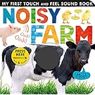 Noisy Farm (My First Touch and Feel Sound Book)