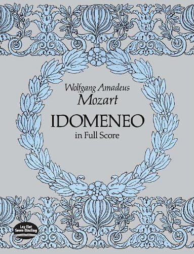 Idomeneo in Full Score (Dover Music Scores) Paperback – July 17, 2012