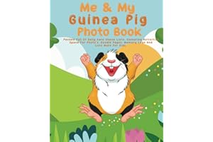 Me and my Guinea Pig Photo book: 100 pages 8"x10" keep all your Guinea Pigs photos and memories in one book, great present , gifts, keepsake pet album,notebook,animal journal scrapbook