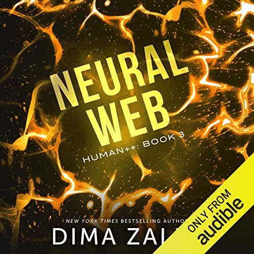 BEST Neural Web: Human++, Book 3 [R.A.R]