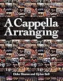 A Cappella Arranging (Music Pro Guides) by 