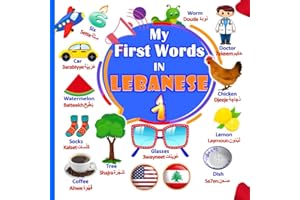 My first words In Lebanese: Learning the Arabic Lebanese for kids