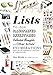 Lists: To-dos, Illustrated Inventories, Collected Thoughts, and Other Artists' Enumerations from the by Liza Kirwin