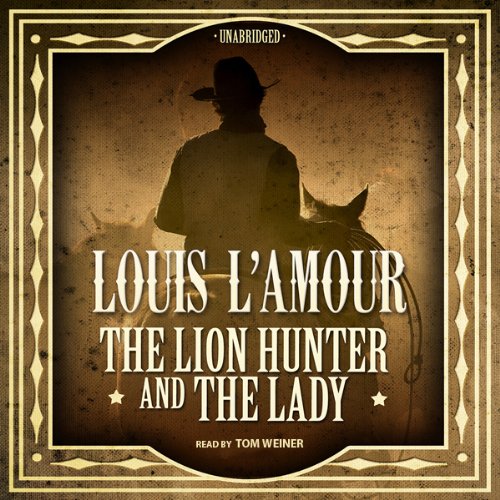 The Lion Hunter and the Lady