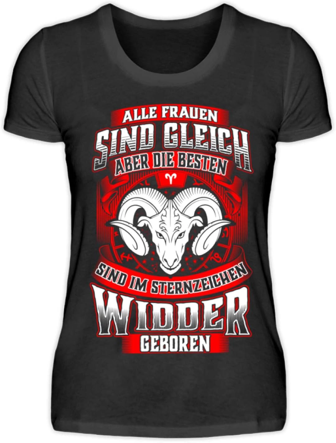 Die Besten sind im Sternzeichen Widder geboren GeschenkIdee