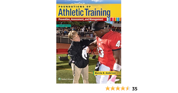 Foundations Of Athletic Training Prevention Assessment And Management Anderson Anderson 9781496330871 Sports Medicine Amazon Canada
