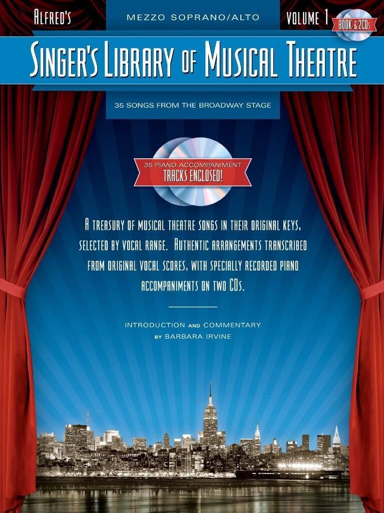 Singer's Library of Musical Theatre, Vol 1: Mezzo Soprano/Alto Voice (Book & 2 CDs): Mezzo Soprano/Alto, 36 Songs From the Broadway Stage, A Treasury ... Recorded Piano Accompaniments on Two C