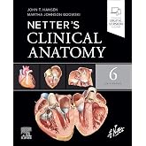 Netter's Clinical Anatomy (Netter Basic Science)